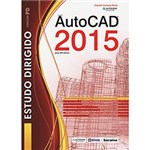 Ficha técnica e caractérísticas do produto Livro - AutoCAD 2015 para Windows: Estudo Dirigido - Coleção PD