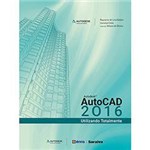 Ficha técnica e caractérísticas do produto Livro - AutoCAD 2016: Utilizando Totalmente