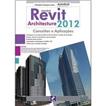 Livro - Autodesk Revit Architecture 2012: Conceitos e Aplicações