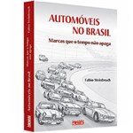 Ficha técnica e caractérísticas do produto Livro - Automóveis no Brasil - Marcas que o Tempo não Apaga