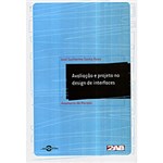 Ficha técnica e caractérísticas do produto Livro - Avaliação e Projeto no Design de Interfaces