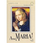 Ficha técnica e caractérísticas do produto Livro - Ave Maria!
