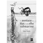 Livro - Aventuras de Max e Seu Olho Submarino, as - Coleção Comboio de Corda