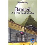 Ficha técnica e caractérísticas do produto Livro - Baratzil - a Terra das Estrelas