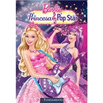 Ficha técnica e caractérísticas do produto Livro: Barbie - a Princesa & a Pop Star