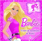 Ficha técnica e caractérísticas do produto Livro - Barbie - o Livro de Recordações da Barbie