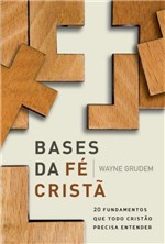 Ficha técnica e caractérísticas do produto Bases da Fé Cristã - Thomas Nelson Brasil