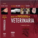 Ficha técnica e caractérísticas do produto Livro - Bases da Patologia em Veterinária 4/E