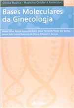 Ficha técnica e caractérísticas do produto Livro - Bases Moleculares da Ginecologia - Boim - Atheneu
