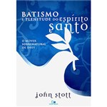 Ficha técnica e caractérísticas do produto Livro - Batismo e Plenitude do Espírito Santo