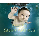 Ficha técnica e caractérísticas do produto Livro - Bebês Submarinos