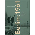 Ficha técnica e caractérísticas do produto Livro - Berlim: 1961