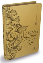 Ficha técnica e caractérísticas do produto Livro - Bíblia da Mulher de Fé - Capa Dourada