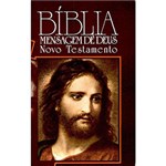 Ficha técnica e caractérísticas do produto Livro - Bíblia - Mensagem de Deus - Novo Testamento