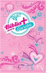 Ficha técnica e caractérísticas do produto Biblia + para Garotas - Rosa - Thomas Nelson Brasil
