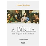 Ficha técnica e caractérísticas do produto Livro - Bíblia, Sua Origem e Sua Leitura, a