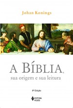 Ficha técnica e caractérísticas do produto Livro - Bíblia, Sua Origem e Sua Leitura