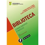 Ficha técnica e caractérísticas do produto Livro - Biblioteca: Conhecimentos e Práticas - Série Tekne