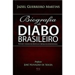 Ficha técnica e caractérísticas do produto Livro - Biografia do Diabo Brasileiro