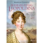Ficha técnica e caractérísticas do produto Livro - Biografia Íntima Leopoldina
