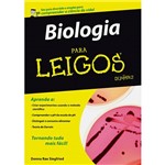 Livro - Biologia para Leigos - Seu Guia Divertido e Simples para Compreender a Ciência da Vida!
