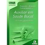 Ficha técnica e caractérísticas do produto Livro - Bizu Comentado: Perguntas e Respostas Comentadas de Auxiliar em Saúde Bucal