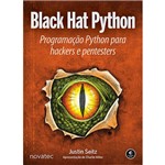 Ficha técnica e caractérísticas do produto Livro - Black Hat Python