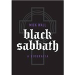 Ficha técnica e caractérísticas do produto Livro - Black Sabbath: a Biografia