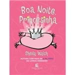 Ficha técnica e caractérísticas do produto Livro Boa Noite Princesinha