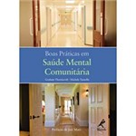 Ficha técnica e caractérísticas do produto Livro - Boas Práticas em Saúde Mental Comunitária