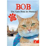 Livro - Bob: um Gato Fora do Normal