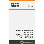 Ficha técnica e caractérísticas do produto Livro - Borges: uma Poética da Leitura