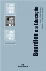 Ficha técnica e caractérísticas do produto Livro - Bourdieu & a Educação