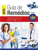Ficha técnica e caractérísticas do produto Livro - BPR - Guia de Remédios 2016/17