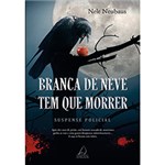 Ficha técnica e caractérísticas do produto Livro - Branca de Neve Tem que Morrer