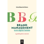 Ficha técnica e caractérísticas do produto Livro - Brand management na era digital e humana
