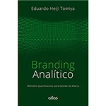 Ficha técnica e caractérísticas do produto Livro - Branding Analítico: Métodos Quantitativos para Gestão da Marca