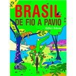 Ficha técnica e caractérísticas do produto Livro - Brasil de Fio a Pavio (Viagem Pelos Estados Brasileiros)