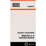 Ficha técnica e caractérísticas do produto Livro - Brecht e o Teatro Épico - Debates