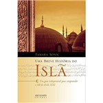 Ficha técnica e caractérísticas do produto Livro - Breve História do Islã, uma
