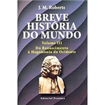 Ficha técnica e caractérísticas do produto Livro - Breve História do Mundo III