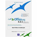 Ficha técnica e caractérísticas do produto Livro - BrOficce.org 3.2.1 - Guia Prático de Aplicação