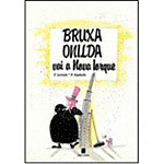 Ficha técnica e caractérísticas do produto Livro - Bruxa Onilda Vai à Nova Iorque