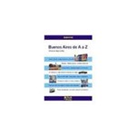 Ficha técnica e caractérísticas do produto Livro - Buenos Aires de a A Z