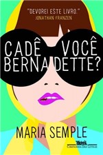 Ficha técnica e caractérísticas do produto Livro - Cadê Você Bernadette?
