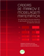 Ficha técnica e caractérísticas do produto Livro - Cadeias de Markov e Modelagem Matemática