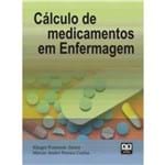 Ficha técnica e caractérísticas do produto Livro - Cálculo de Medicamentos em Enfermagem - Fontinele