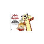 Ficha técnica e caractérísticas do produto Livro - Calvin e Haroldo o Livro do Decimo Aniversario - Superpedido