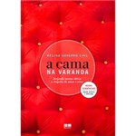 Ficha técnica e caractérísticas do produto Livro - Cama na Varanda, a