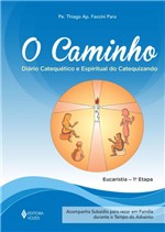 Ficha técnica e caractérísticas do produto Livro - Caminho - Eucaristia 1a. Etapa Catequizando